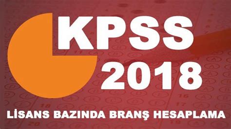 kpss ortaöğretim branş sıralaması 2018